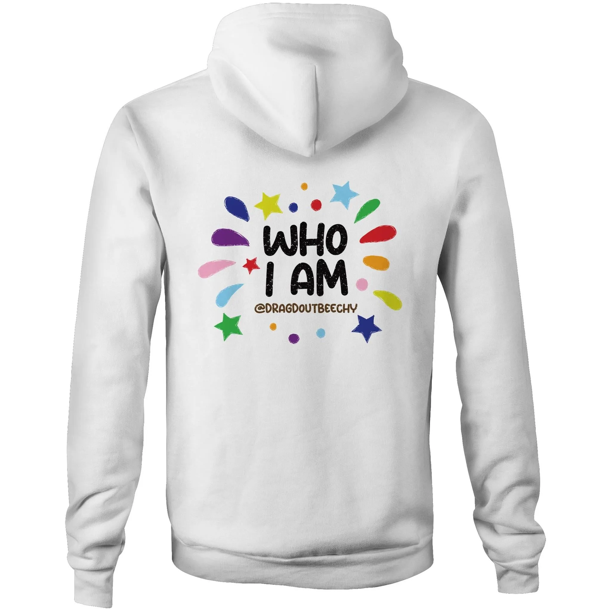 Drag'd Out Beechworth - I Am Who I Am Hoodie Sweatshirt Unisex Double Sided (LG158)