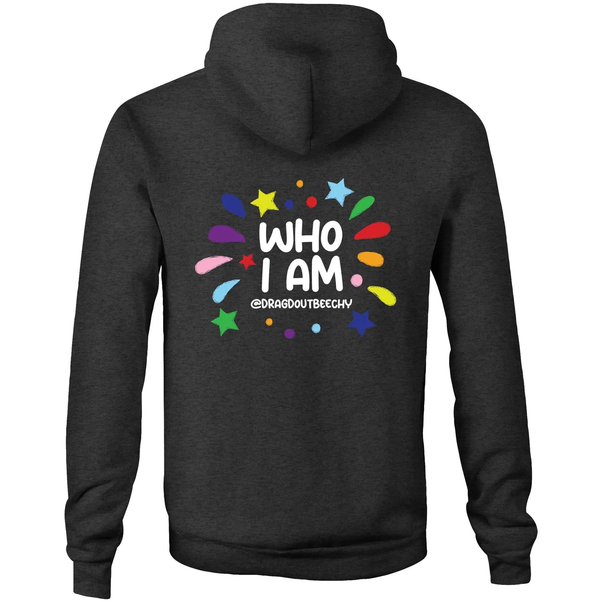 Drag'd Out Beechworth - I Am Who I Am Hoodie Sweatshirt Unisex Double Sided (LG158)